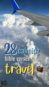 28 Calming Bible Verses For Travel safe Travels Healthy Christian Home