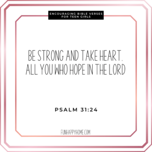 30 Encouraging Bible Verses For Teen Girls Fun Happy Home