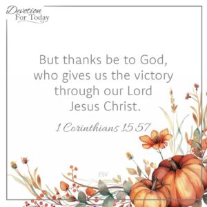 30 Gratitude Scriptures Devotion For Today