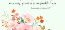 31 Encouraging Bible Verses For A Good Morning