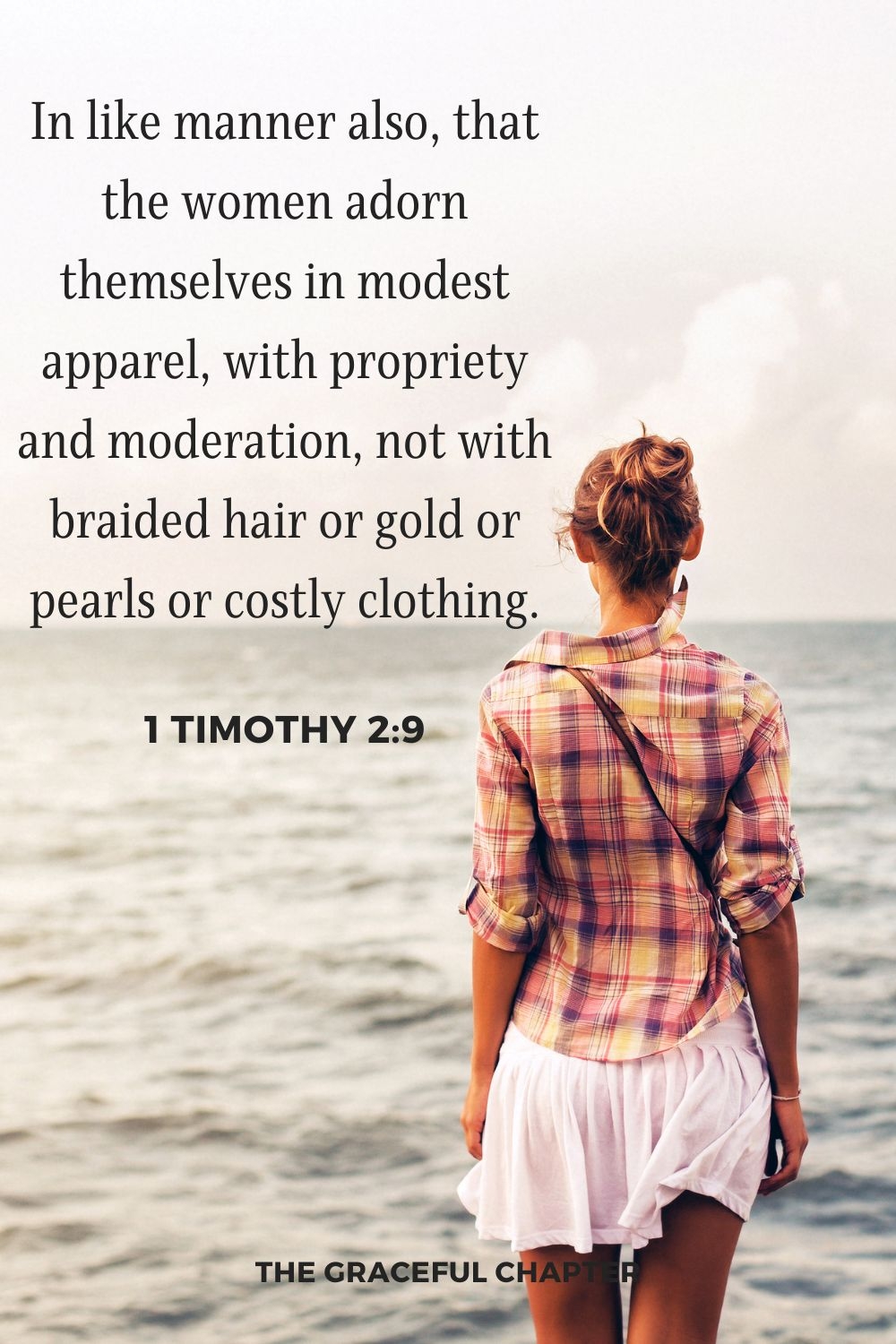 39 Bible Verses About Modesty The Graceful Chapter