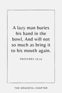 44 Bible Verses About Laziness The Graceful Chapter