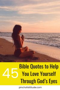 45 Bible Self Love Quotes Inspirations For Your Heart