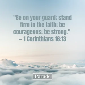 45 Bible Verses About Strength To Give You Courage Parade