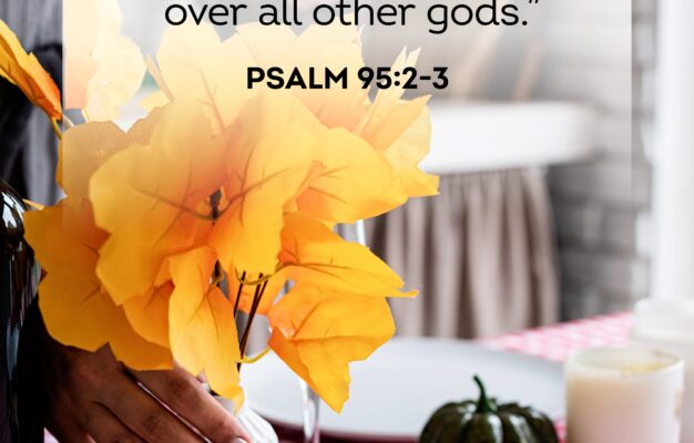 50 Best Thanksgiving Bible Verses Bible Verses About Gratitude