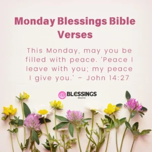 500 Monday Blessings With Images To Start Your Week 2024
