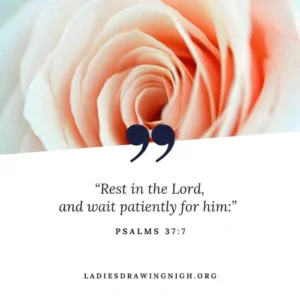 63 Bible Verses About Patience In Relationships Ladies Drawing Nigh