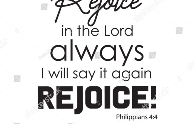 65 Rejoice Lord Always Royalty Free Images Stock Photos Pictures Shutterstock