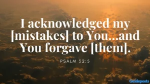 7 Bible Verses To Help You Forgive Yourself Guideposts
