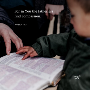 7 Memory Verses About The Fatherless Lifesong For Orphans