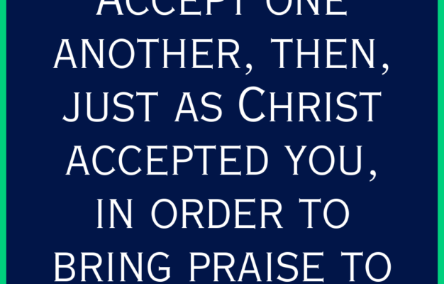 71 Powerful Bible Verses About Acceptance For 2026