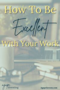 9 Bible Verses About Excellence Agape Investing