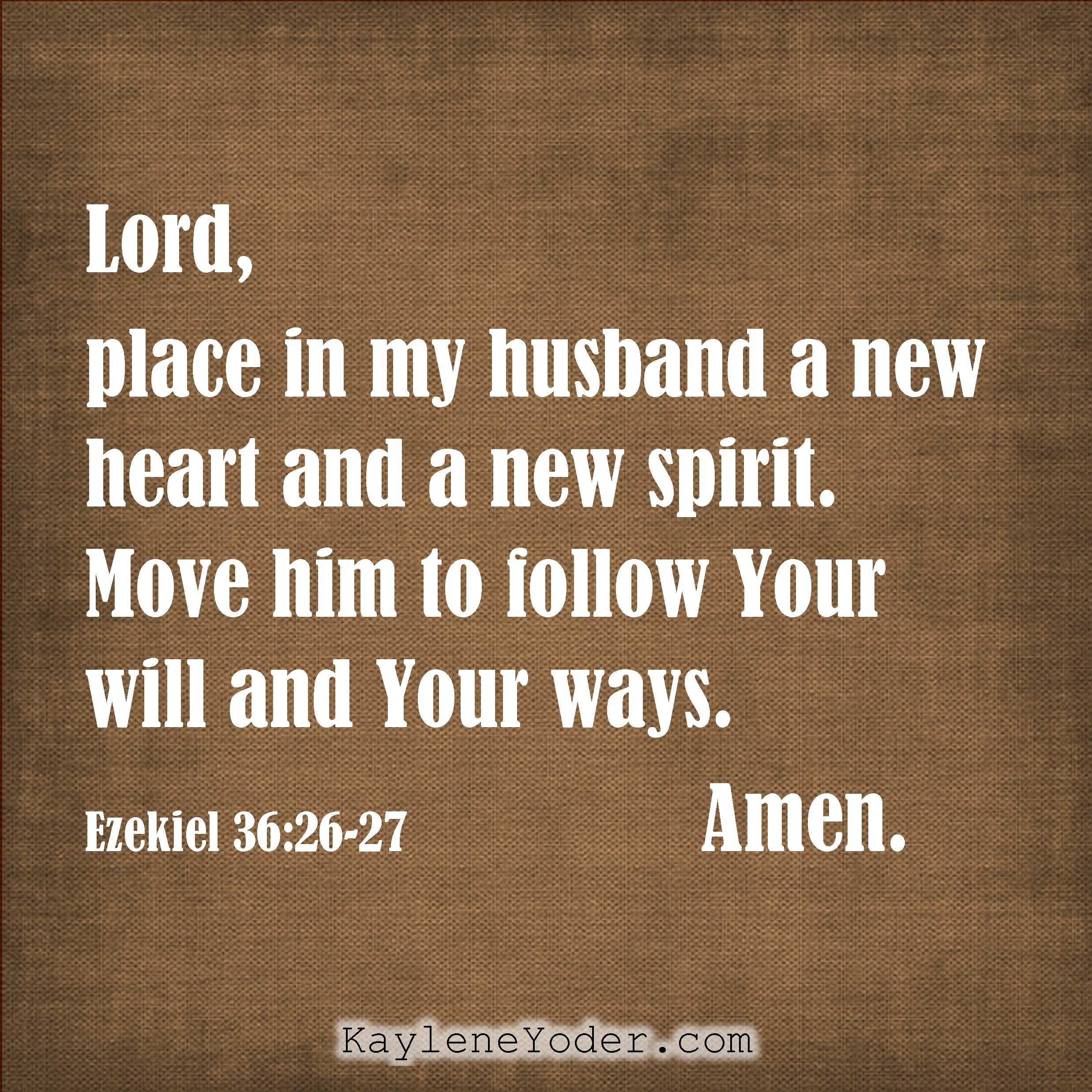 A Scripture based Pryaer For Your Husband s Attitude Kaylene Yoder