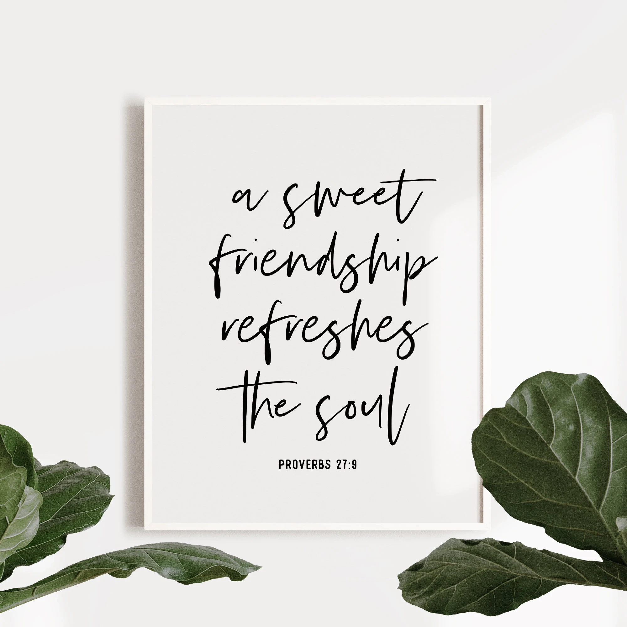 A Sweet Friendship Refreshes The Soul Bible Verses Friendship Quotes Proverbs 27 9 Printable Art Christian Decor Best Friend Gift Etsy