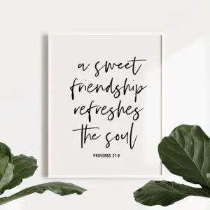A Sweet Friendship Refreshes The Soul Bible Verses Friendship Quotes Proverbs 27 9 Printable Art Christian Decor Best Friend Gift Etsy Israel