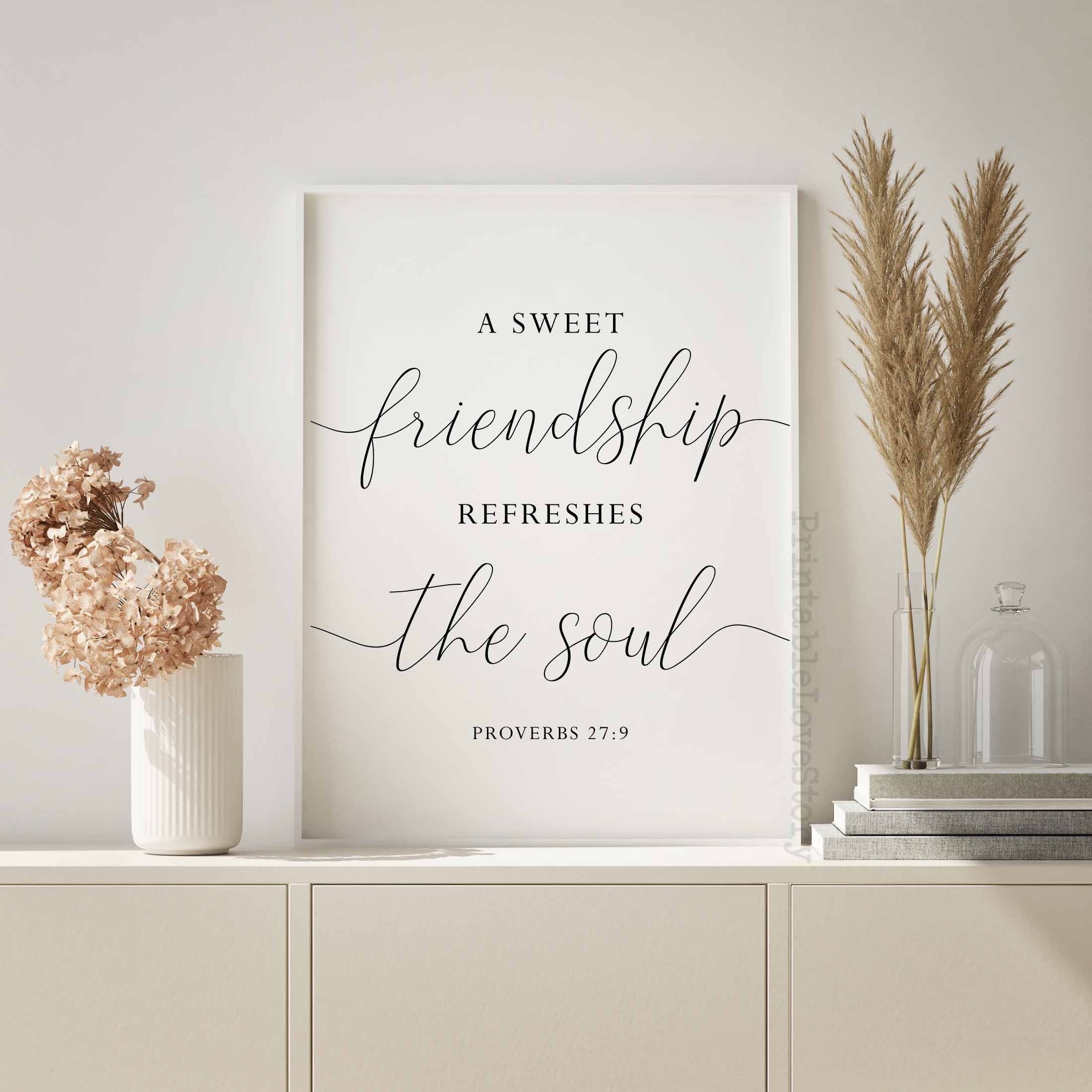 A Sweet Friendship Refreshes The Soul friendship Quotes bible Verse Printable proverbs 27 9 christian Wall Art best Friend Gift nursery Art Etsy Israel