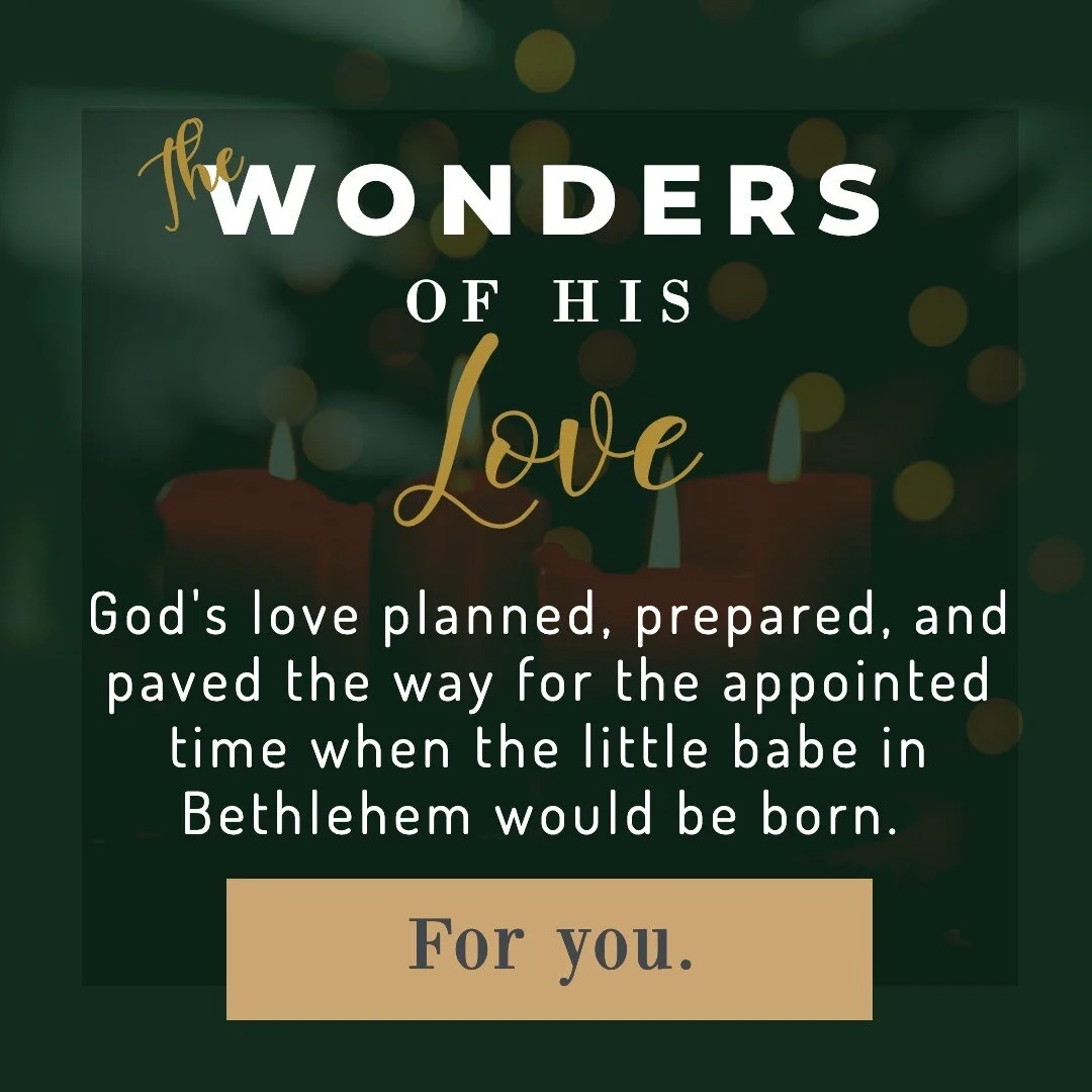Advent Meditations The Wonders Of His Love Scripture Paths