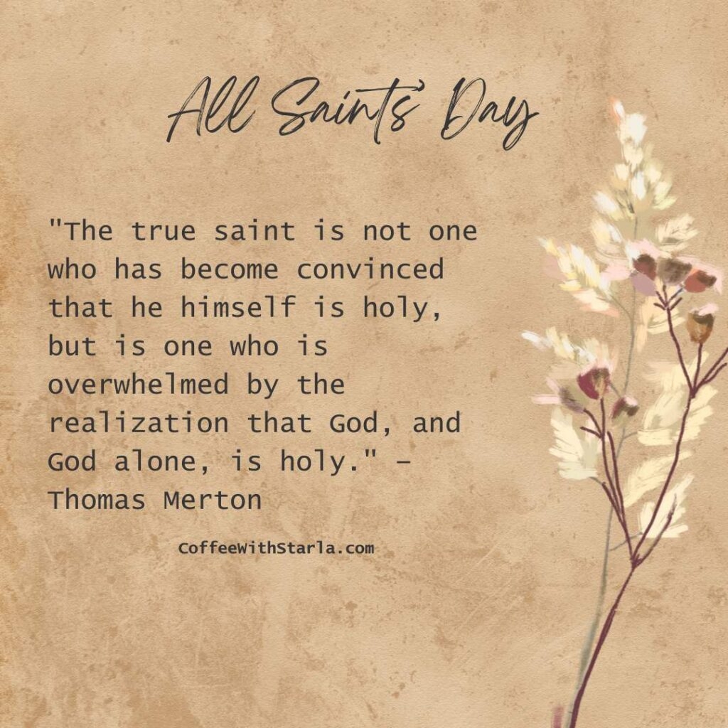 All Saints Day Prayers 21 Powerful Prayers With Meaning Coffee With Starla