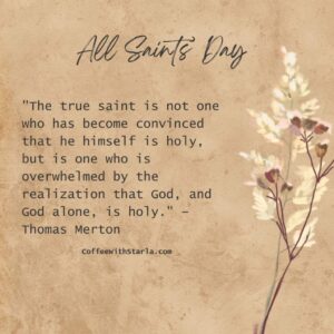 All Saints Day Prayers 21 Powerful Prayers With Meaning Coffee With Starla