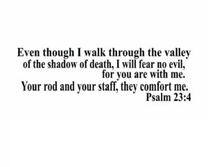 Amazon 1 Pc Of Psalm 23 4 Walk Through Valley Shadow Death Bible Wall Quote Vinyl Decal Sticker 40 x11 7 Full Bed Tools Home Improvement