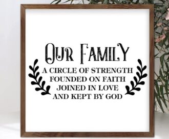 Amazon 12x12in Wood Framed Sign Family Quote Our Family A Circle Of Strength Founded On Faith Joined In Love And Kept By God Bible Verse Apricot Frame Wooden Plaque For Baby Shower