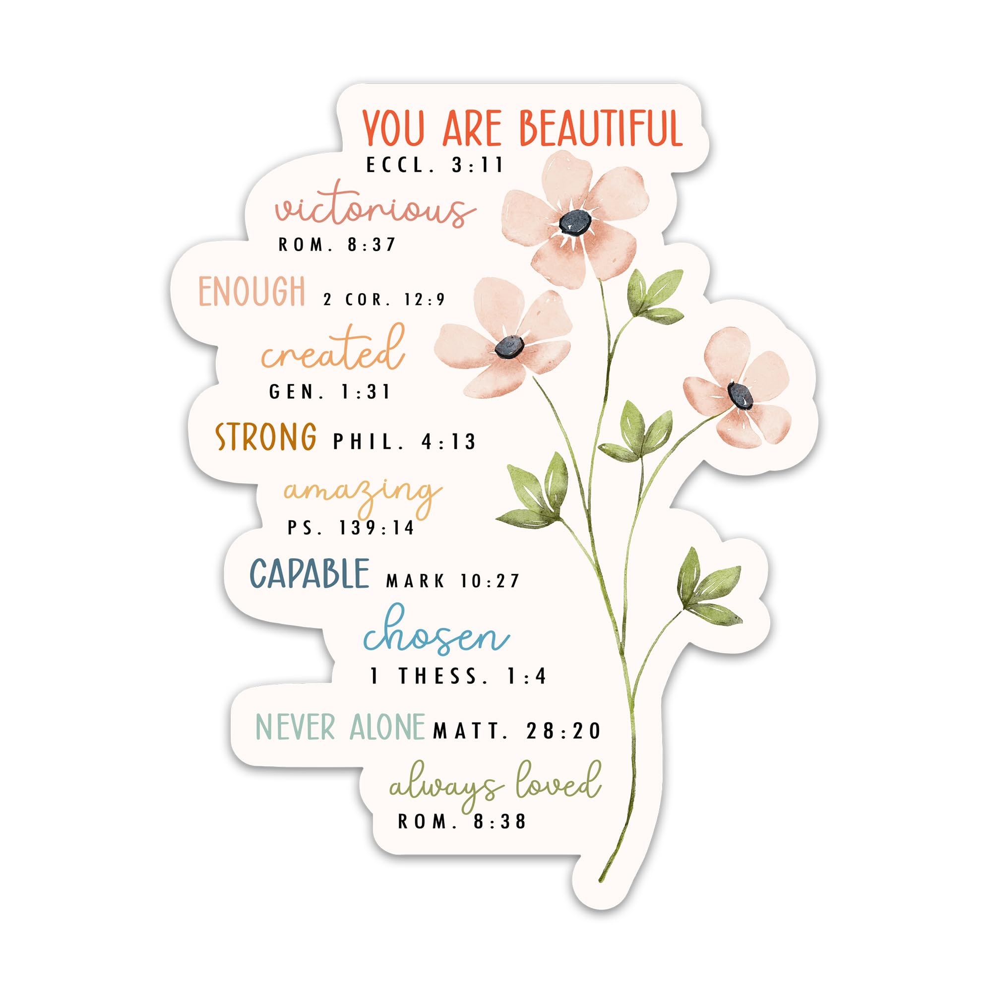 Amazon 3PCs You Are Flower Enough Beautiful Chosen Bible Verse Sticker Christian Faith Sticker Religious Quotes Vinyl Waterproof Scripture Stickers For Laptop Water Bottle Notebook Journal 3 Inches Electronics
