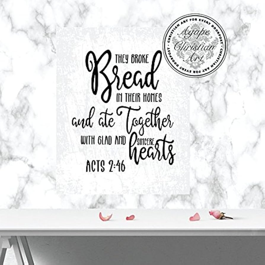 Amazon Acts 2 46 Print Christian Wall Art Bible Verse Home Decor Inspirational Art Scripture Art Print Breaking Bread 2 Kitchen Decor 11x14 Posters Prints