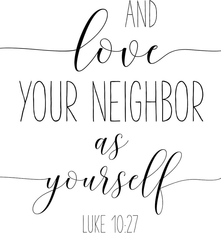 Amazon And Love Your Neighbor As Yourself Luke 10 27 Bible Verse Printable Wall Art Nursery Decor Posters Prints