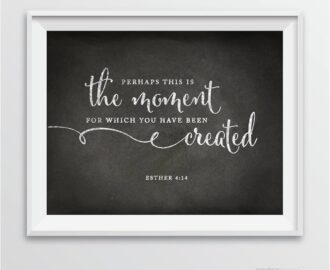 Amazon Andaz Press Biblical Wedding Signs Vintage Chalkboard Print 8 5 inch X 11 inch Perhaps This Is The Moment For Which You Have Been Created Esther 4 14 Bible Quotes 1 Pack Home Kitchen