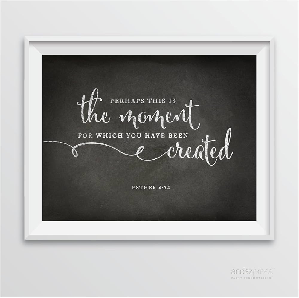 Amazon Andaz Press Biblical Wedding Signs Vintage Chalkboard Print 8 5 inch X 11 inch Perhaps This Is The Moment For Which You Have Been Created Esther 4 14 Bible Quotes 1 Pack Home Kitchen