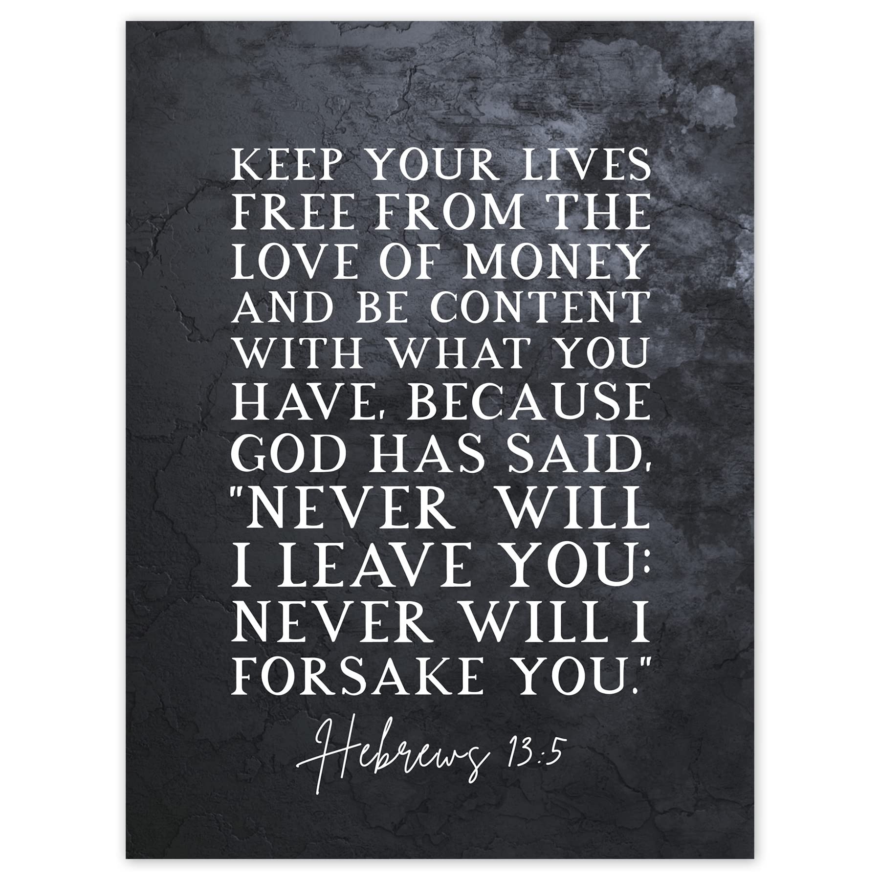 Amazon Artery8 Hebrews 13 5 Keep Your Lives Free Of The Love Of Money And Be Content Christian Bible Verse Quote Scripture Typography Large Wall Art Poster Print Thick Paper 18X24 Inch Posters