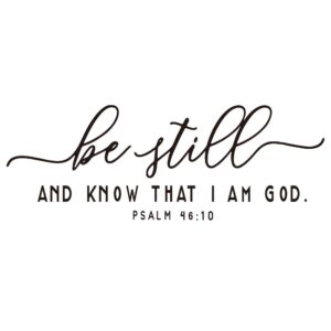 Amazon Be Still And Know That I AM GOD Psalm 46 10 Bible Verse Wall Decal Scripture Quotes D cor Religious Inspirational Words Art Handwriting Stickers Carved Pure Black Vinyl Separated Letters