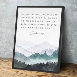 Amazon Bible Quotes Wall Art Be Strong And Courageous Sign Joshua 1 9 Bible Verse Wall Art Print Scripture Wall Art Bible Verse Sign Boys Room Sign Boys Room Wall Sign 12x16 Inch Framed Wall Art Posters