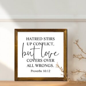 Amazon Bible Verse Religious Jesus Wood Framed Wall Sign Hatred Stirs Up Conflict But Love Covers Over All Wrongs Wooden Wall Art Funny Quote Farmhouse Rustic Home Wall Decorations For Home Garage