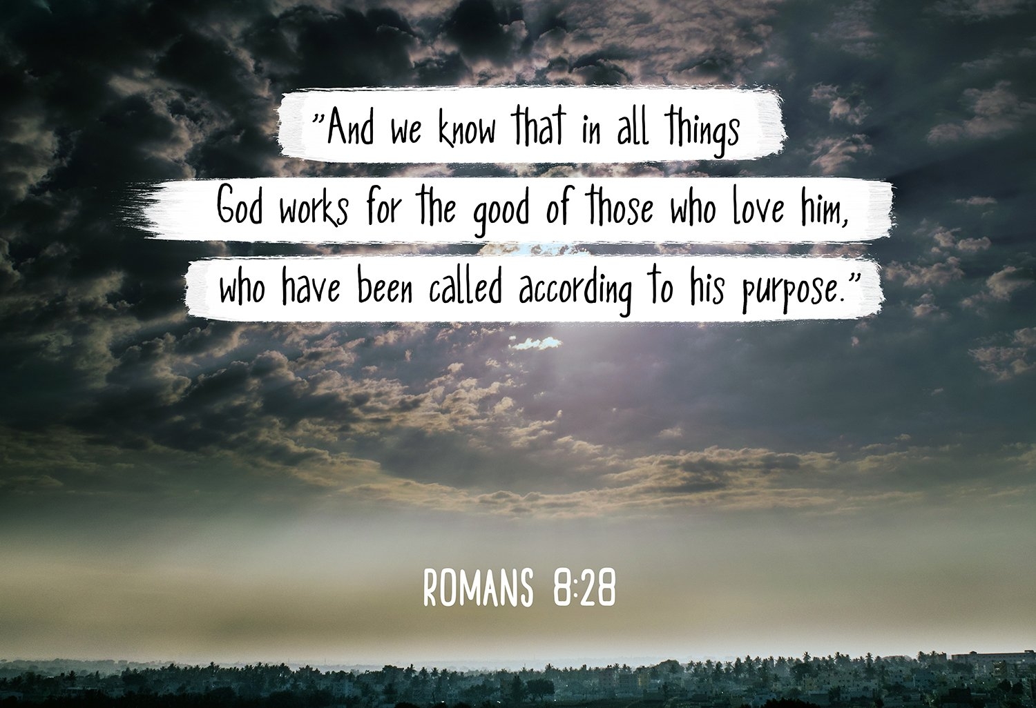 Amazon Bible Verse Romans 8 28 God Works For The Good Of Those Who Love Him 13x19 Unframed Poster Christian Poster Framed Picture Wall Decor Print Spiritual Inspirational Verses And Quotes 