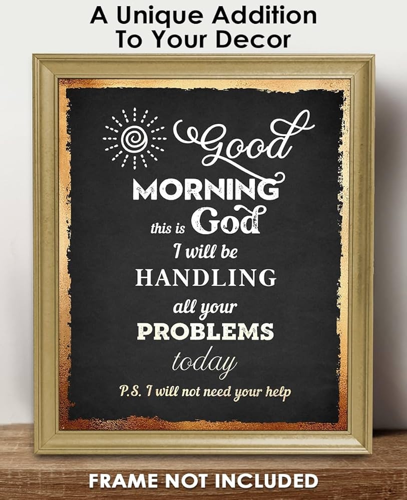 Amazon Buzz Unplugged Good Morning This Is God Inspirational Bible Verses Christian Scripture Positive Quotes Religious Bible Verse Wall Art Decor For Home Office Unframed Posters 8x10 Home
