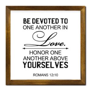 Amazon Christian Gift Bible Verse Framed Wood Sign Plaque Be Devoted To One Another In Love Honor One Another Above Yourselves Wood Framed Signs Wall Decor Funny Quote Retro Home Decor For