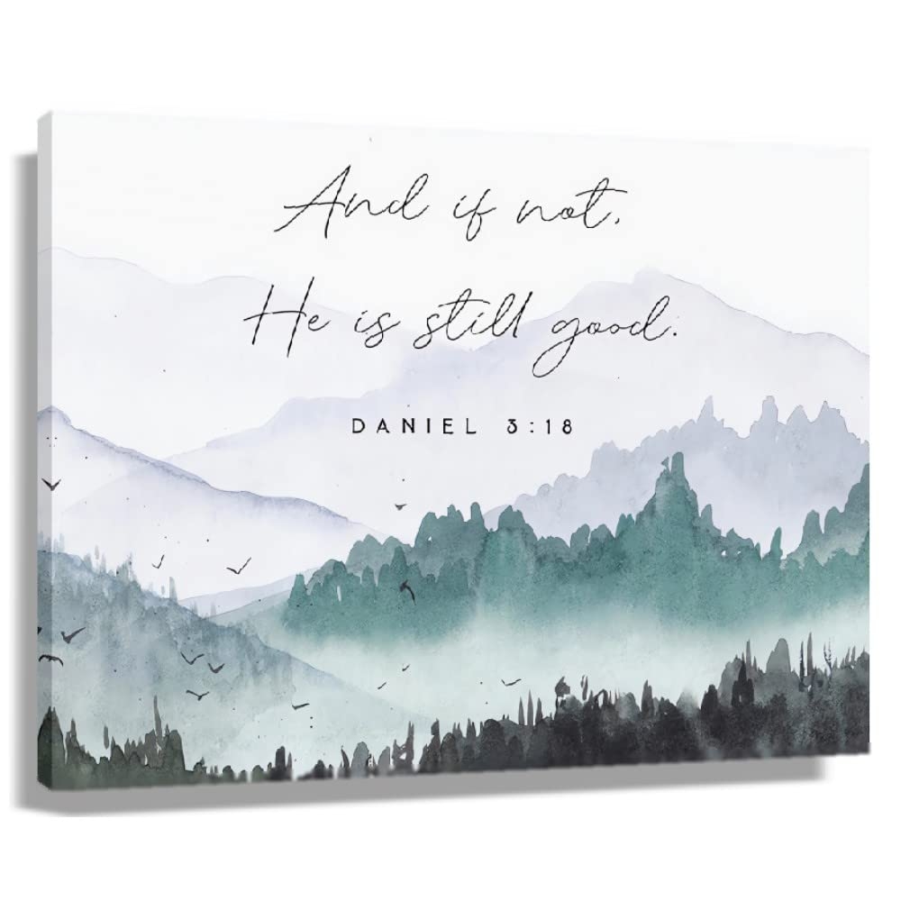Amazon Daniel 3 18 Bible Verse Wall Art And If Not He Is Still Good Scripture Poster Christian Quotes Wall Decor Hanging Picture For Bedroom Modern Print 12x18inch 30x45cm Framed Posters Prints