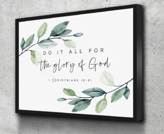Amazon Decor Room Aesthetic 1 Corinthians 10 31 Whatever You Do Do It All For The Glory Of God Bible Verse Wall Art Print Scripture Printable Christian Nursery Farm 12x16 Inch Canvas Framed Wall Art