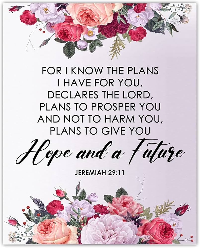 Amazon For I Know The Plans I Have For You Jeremiah 29 11 Inspirational Bible Verses Christian Scripture Positive Quotes Religious Bible Verse Wall Art Decor For Home Office Unframed