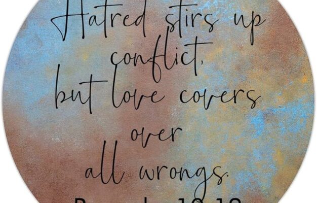 Amazon Godblessign Hatred Stirs Up Conflict But Love Proverbs 10 12 1 Signs Bible Verse Round Metal Signs Bible Verse Wall Art Retro Decor Wreath Sign Rustic Decor For Bedroom Cafe Bar Office Garage