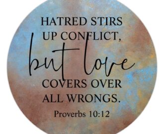 Amazon Hatred Stirs Up Conflict Proverbs 10 12 Metal Sign Bible Verse Round Metal Tin Signs Bible Verse Quote Wall Art Farmhouse Decorative Wreath Sign Rustic Wall Decor For Bedroom Cafe Bar Office