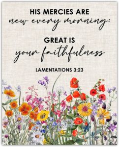 Amazon His Mercies Are New Every Morning Lamentations 3 23 Inspirational Bible Verses Christian Scripture Positive Quotes Religious Bible Verse Wall Art Decor For Home Office Unframed Posters 8x10