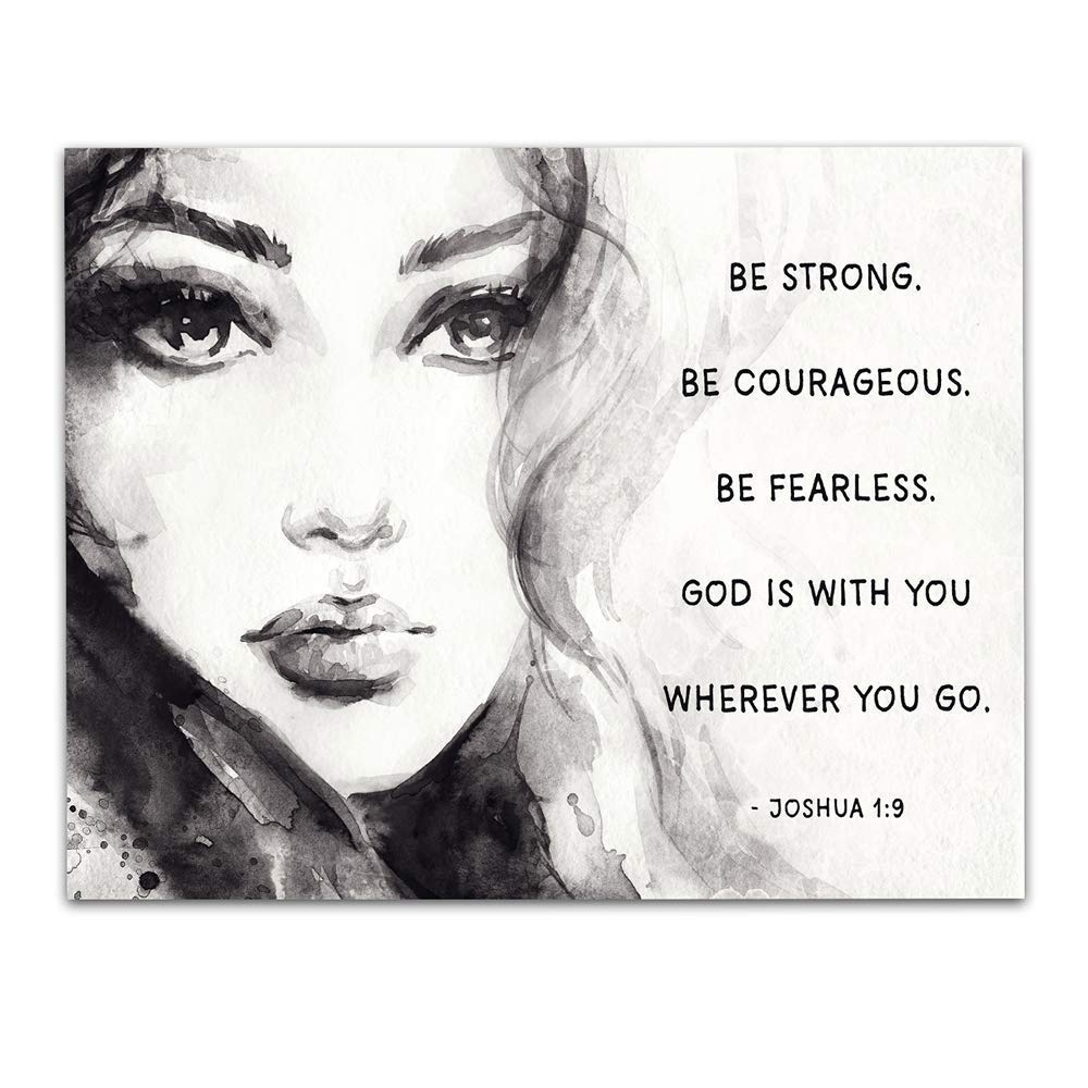 Amazon Joshua 1 9 Be Strong Be Courageous Be Fearless Beautiful Woman s Face Bible Verses About Strength Wall Art Decor Unframed 11 X 14 Black White Print Christian Inspirational Gifts Posters