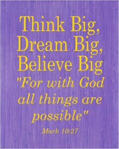 Amazon Mark 10 27 Think Big Bible Verse Wall Art Our Modern Typographic Bible Verse Wall Art Print Is The Best Christian Wall Decor For Home Decor Office Decorations Church Wall Decor Unframed 8x10
