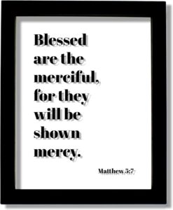 Amazon Matthew 5 7 Blessed Are The Merciful For They Will Be Shown Mercy Floating Scripture Bible Verse Christian Decor Jesus Christ Church Love No Frame Table Stand See Photo 5x7