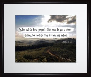 Amazon Matthew 7 15 Watch Out For False Prophets Christian Poster Print Picture Or Framed Wall Art Decor Bible Verse Collection Religious Gift For Holidays Christmas Baptism 11x13 Framed Posters Prints