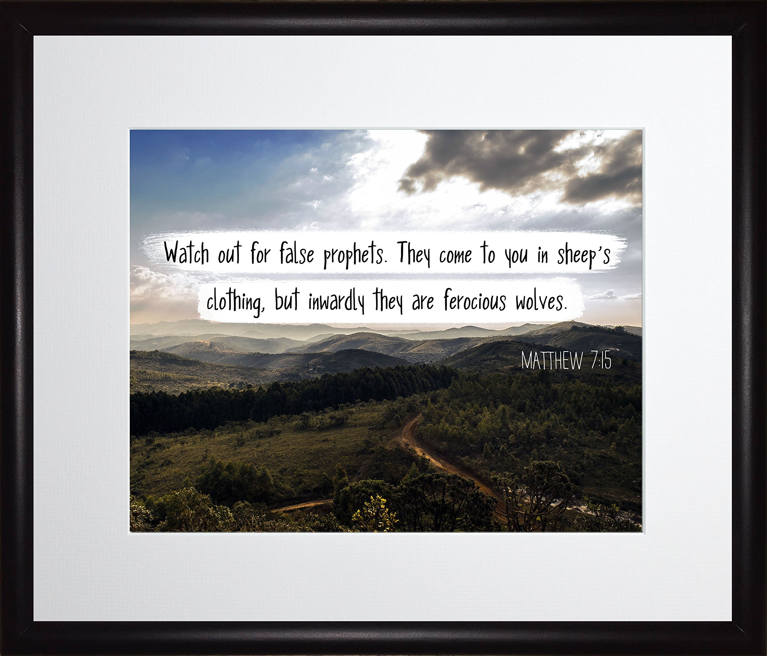 Amazon Matthew 7 15 Watch Out For False Prophets Christian Poster Print Picture Or Framed Wall Art Decor Bible Verse Collection Religious Gift For Holidays Christmas Baptism 11x13 Framed Posters Prints