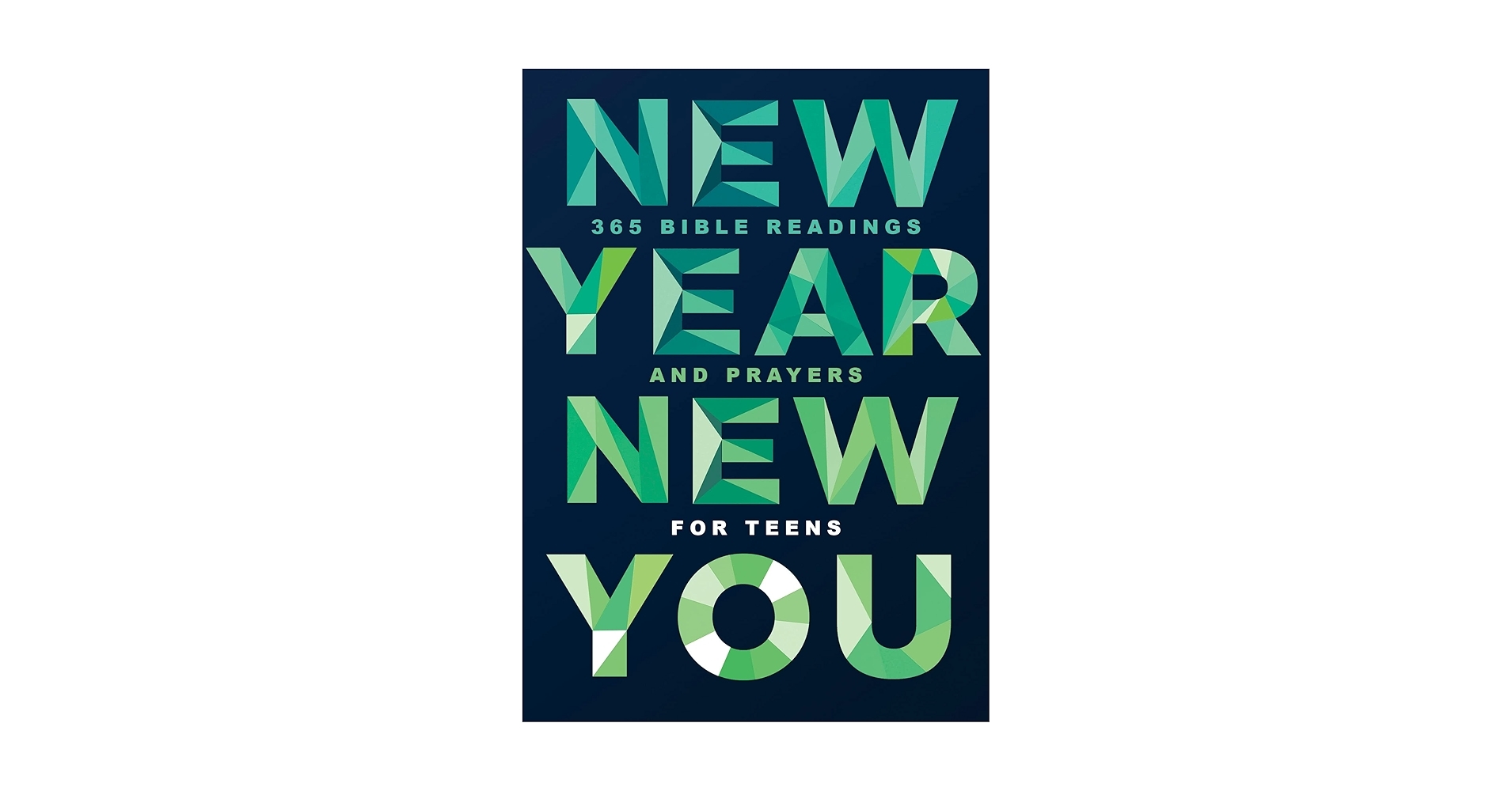 Amazon New Year New You 365 Bible Readings And Prayers For Teens 9781087768502 Groves Lauren Books