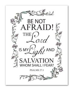 Amazon Psalms 27 1 Be Not Afraid The Lord Is My Light And Salvation Botanical Wall Art Unframed 11 X 14 Bible Quote Print Makes A Great Gift For Friends And Family